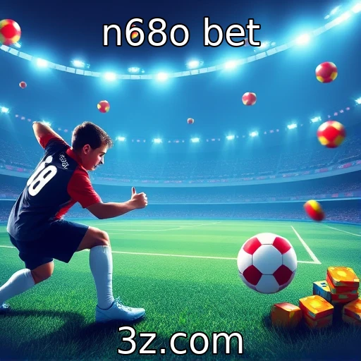 n68o bet Explorando as Estratégias de Apostas em Jogos de E-Sports